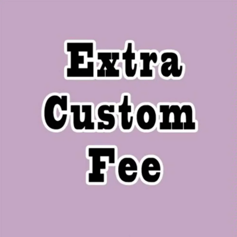 Extra Fee Link For Custom Size, Fast Express Shipping Customize Products Style Changes And Other Special Requests