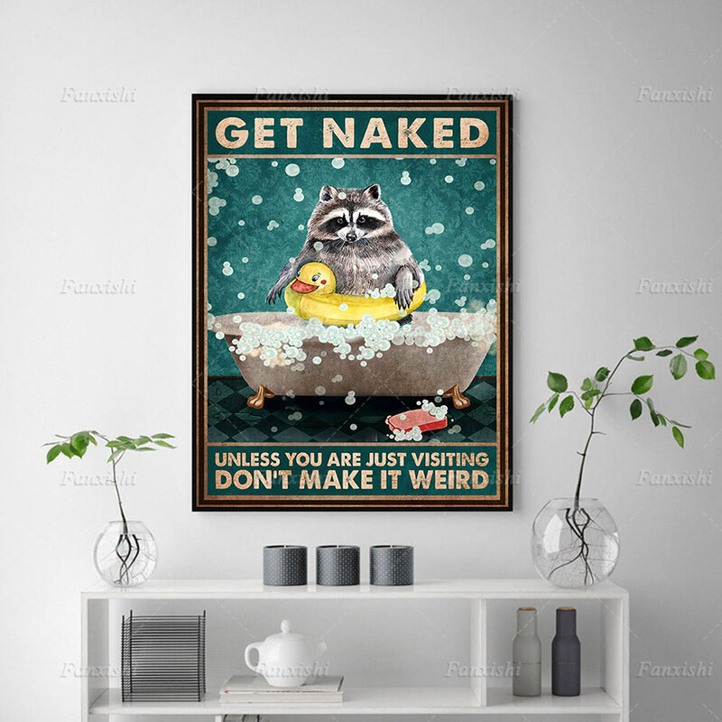 Get Naked Wasbeer Tenzij Je Gewoon Bezoek Niet Maken Het Weird Poster Wall Art Prints Canvas Schilderij Badkamer wc Decor
