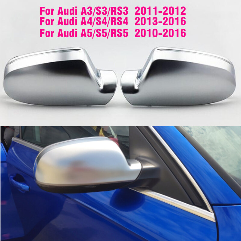 Auto Spiegel Cover Voor Audi A4 B8.5 A3 A5 S5 Rs5 Mat Chroom Zilveren Achteruitkijkspiegel Cover Bescherming Cap Auto Styling