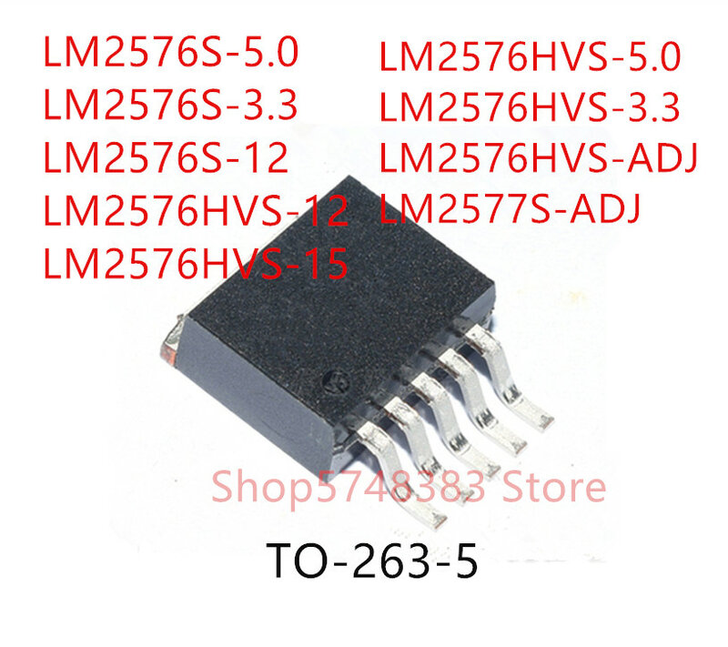 10PCS LM2576S-5.0 LM2576S-3.3 LM2576S-12 LM2576HVS-12 LM2576HVS-15 LM2576HVS-5.0 LM2576HVS-3.3 LM2576HVS-ADJ LM2577S-ADJ TO263-5