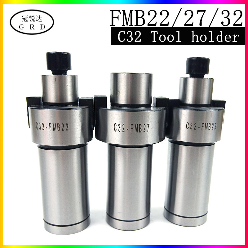 100% new c32 spindle tool holder C32 fmb22 fmb27 fmb32 cutting shank and face milling cutter use cooperatively cnc tool holder