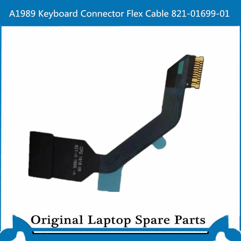 Vervanging Nieuwe keybaord connector Flex Kabel voor Macbook Pro 13 inch A1989 821-01699-01 Toetsenbord Flex Kabel 2018