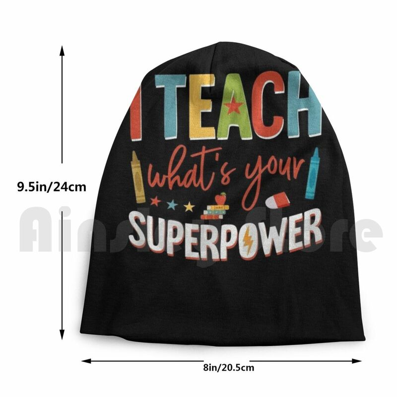 I Teach What Is Your Superpower Beanie Hedging Cap DIY Print Cushion Teacher School Learn Children Funny School Funny