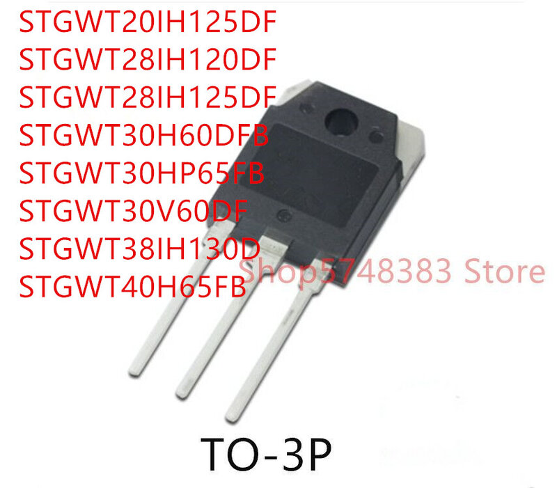 10PCS STGWT20IH125DF STGWT28IH120DF STGWT28IH125DF STGWT30H60DFB STGWT30HP65FB STGWT30V60DF STGWT38IH130D STGWT40H65FB TO-3P