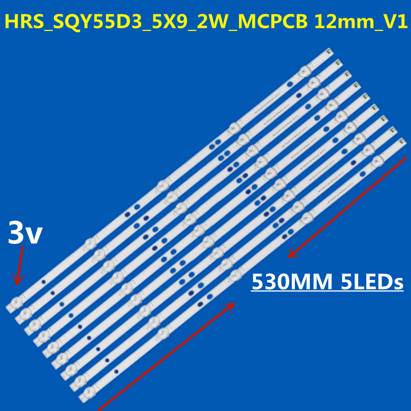 5Kit=45PCS LED Strip for HRS_SQY55D3_5X9_2W_MCPCB 12mm_V1 PLED5544U HV550QUB-F5A RCA RNSMU5545 SYSTEMS K55DLY8US KROMS KS5500SM4