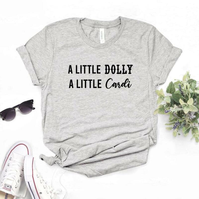A Little Dolly A Little Cardi Print Women Tshirts Casual Funny t Shirt For Lady  Yong Girl Top Tee 6 Color NA-990