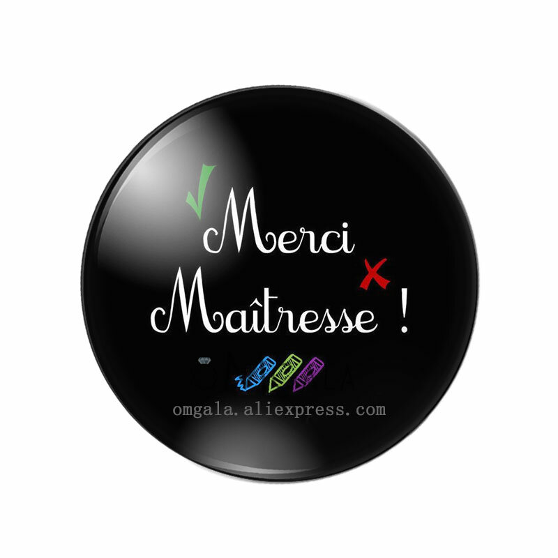 Fashion merci maitresse french words 10pcs 10mm/12mm/18mm/20mm/25mm Round photo glass cabochon demo flat back Making findings