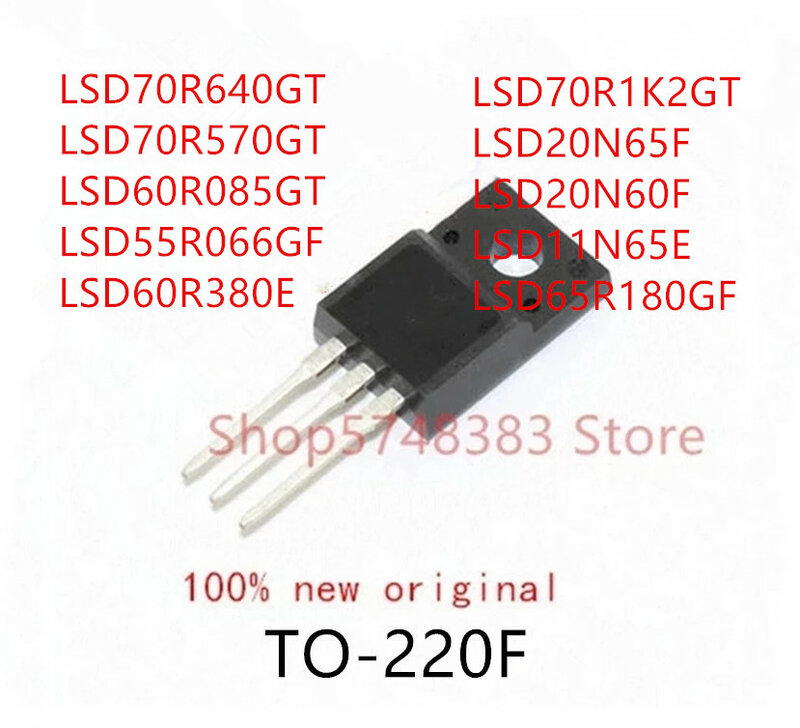 10 CHIẾC LSD70R640GT LSD70R570GT LSD60R085GT LSD55R066GF LSD60R380E LSD70R1K2GT LSD20N65F LSD20N60F LSD11N65E LSD65R180GF TO-220F