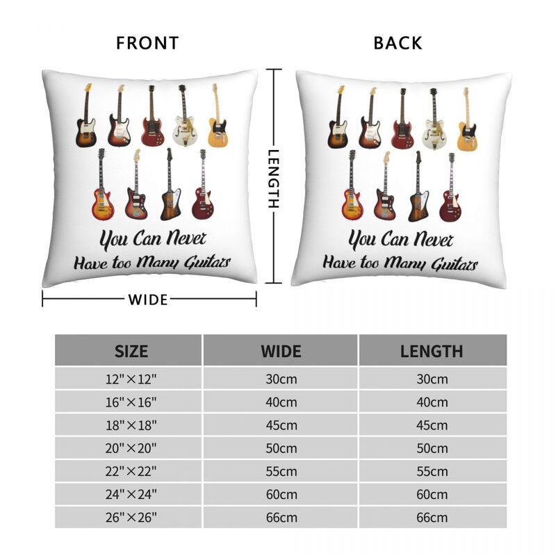 You Can Never Have Too Many Guitars Square Pillowcase Polyester Linen Velvet Zip Decor Throw Pillow Case Room Cushion Cover