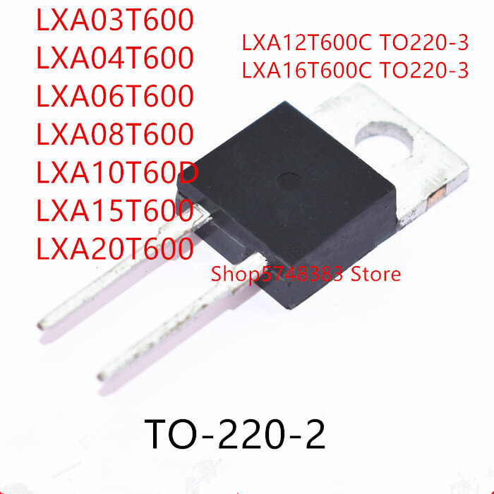 10PCS LXA03T600 LXA04T600 LXA06T600 LXA08T600 LXA10T600 LXA15T600 LXA20T600 LXA12T600C LXA16T600C TO-220