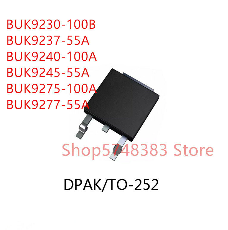 10 قطعة/الوحدة BUK9230-100B BUK9237-55A BUK9240-100A BUK9245-55A BUK9275-100A BUK9277-55A إلى-252