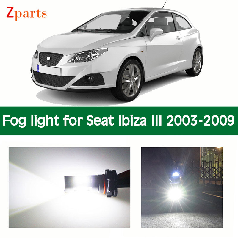 1 paire de phares antibrouillard LED pour voiture, pour Seat Ibiza III 2003 – 2009, ampoule, éclairage blanc 12V 6000K, accessoires de voiture