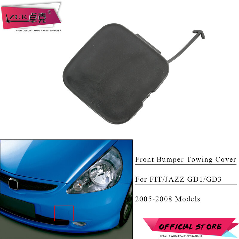 ZUK Front Bumper Towing Hook Cover Hauling Hook Cap For HONDA FIT JAZZ 2005 2006 2007 2008 GD1 GD3 OE# 71104-SAA-900 Base Color