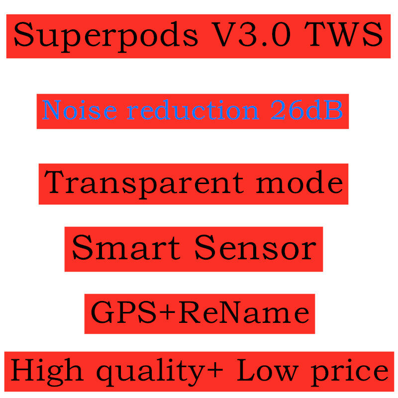 Superpods V3.0 TWS z pozycjonowania zmiany nazwy inteligentny czujnik ładowania bezprzewodowego redukcji szumów 26dbTransparent tryb dla VIP