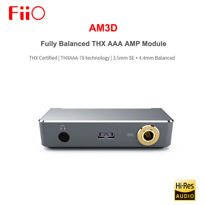FIIO AM3D Module d'amplificateur de casque 2 THX AAA-78 entièrement équilibré avec sortie équilibrée 3.5mm SE + 4.4MM