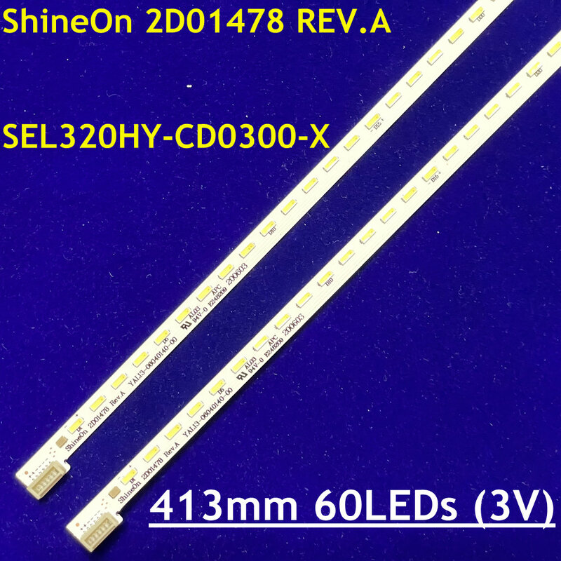 2 Stuks Led Strip Shineon 2d01478 Re V.a SEL320HY-CD0300-X3 YAL13-06040140-00 Voor 32k1y 32e510e 32e362W 32e5dhr 32e660c 32e690c