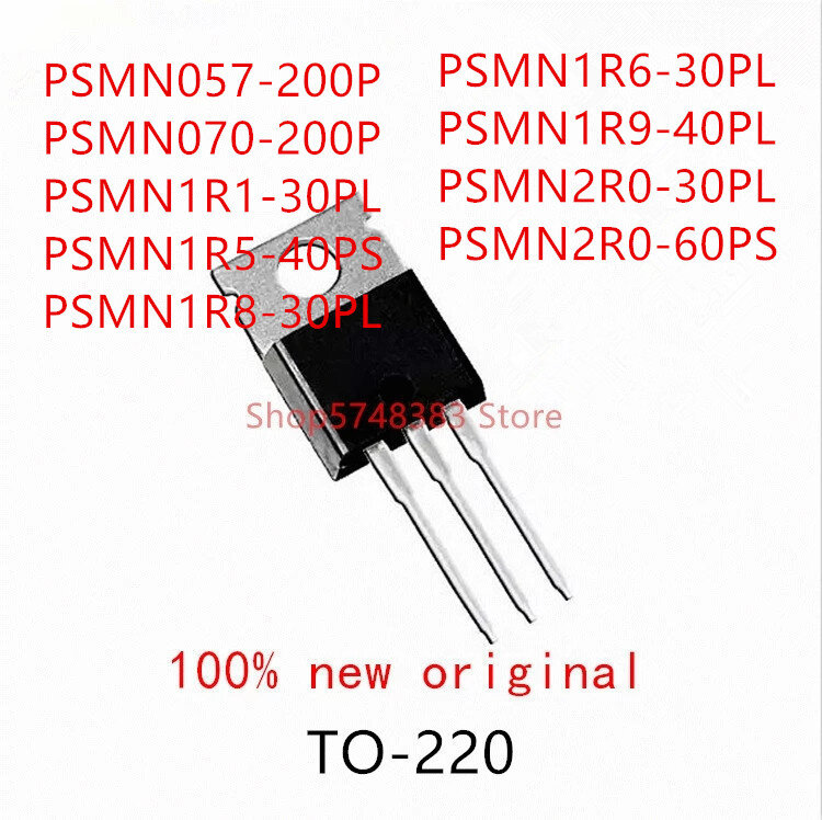 10 قطعة PSMN057-200P PSMN070-200P PSMN1R1-30PL PSMN1R5-40PS PSMN1R8-30PL PSMN1R6-30PL PSMN1R9-40PL PSMN2R0-30PL PSMN2R0-60PS TO220