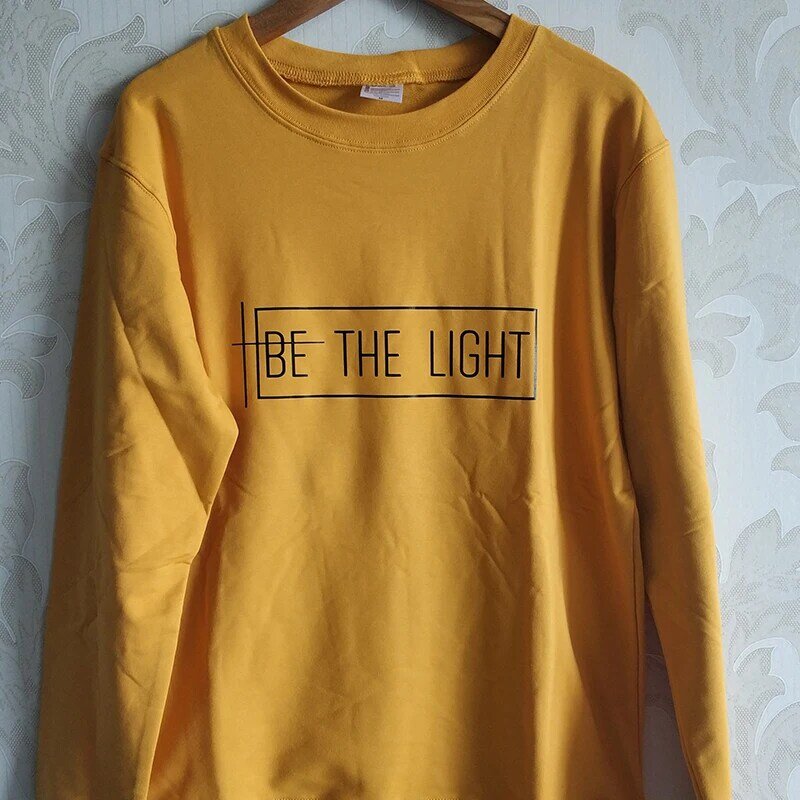 BE THE LIGHT Women Sweatshirt and Hoodies Pullover Crewneck Long Sleeved Harajuku Streetwear Faith Tumblr Christian Clothes Tops