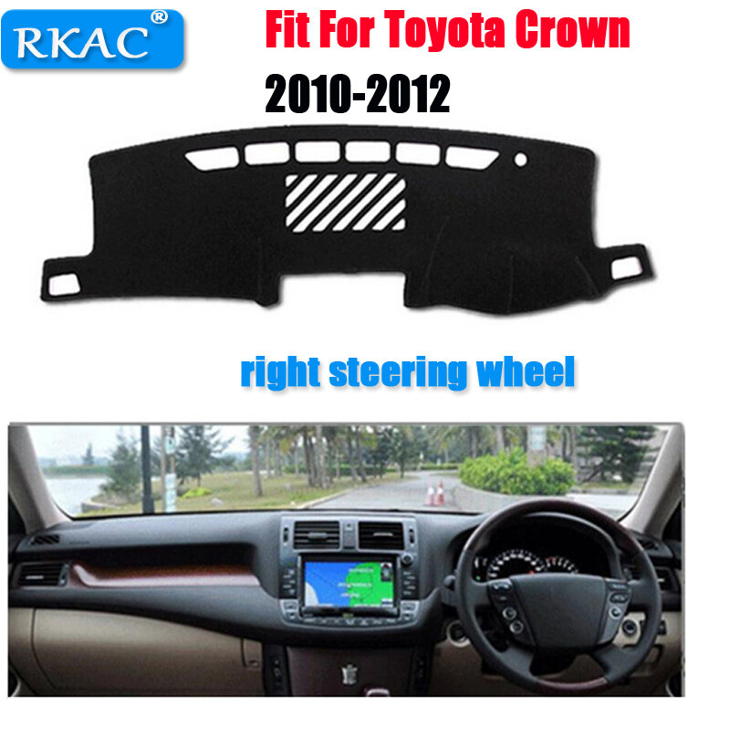 Fit For Toyota Crown 2010-2012  Car Dashboard Pad Instrument Platform Desk Avoid Light Mats Cover Sticker right steering wheel