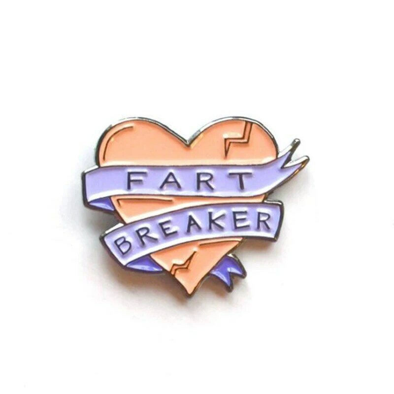 Fart Breaker not Heart Breaker Enamel Pin