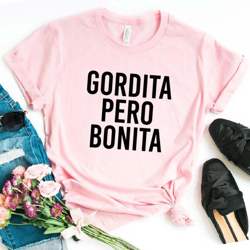 Gordita Pero Bonita Women tshirt Casual Funny t shirt For Lady Girl Top Tee Hipster Ins Drop Ship NA-122