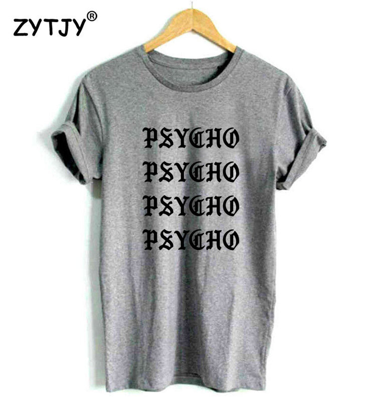 Psycho psycho letras imprimir feminino camiseta de algodão engraçado t camisa para senhora menina topo t hipster tumblr navio da gota HH-338