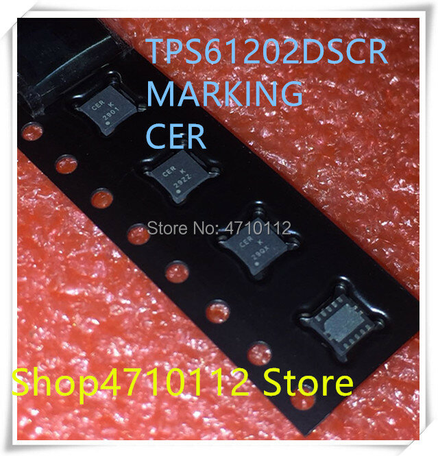 ใหม่ 10 ชิ้น/ล็อต TPS61202DSCR TPS61202 เครื่องหมาย CER WSON-10 IC