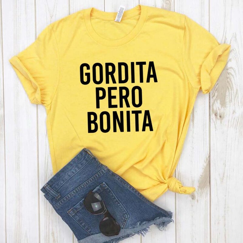 Gordita pero bonita frauen tshirt lässig lustig t shirt für dame mädchen top tee hipster ins drop schiff NA-122