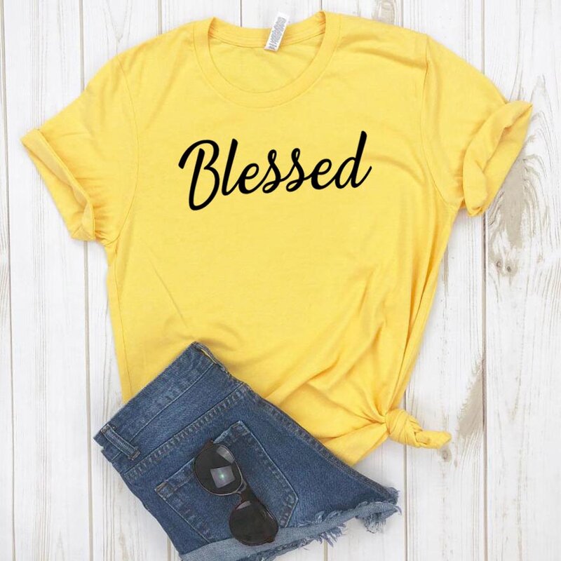 Camiseta con estampado de letras bendecidas para mujer, camiseta divertida informal de algodón para mujer, camiseta Hipster, NA-212 de envío directo