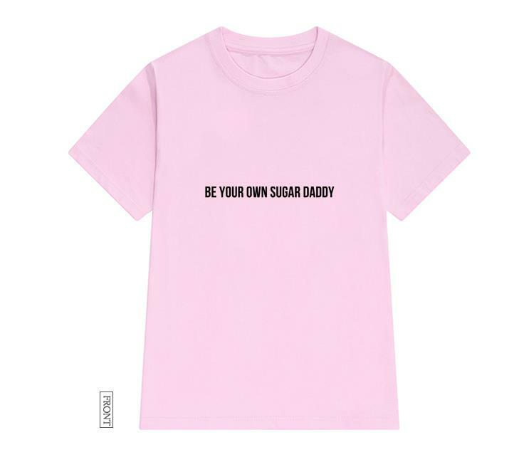 Женская футболка с надписью «be your own sugar DAD», хлопковая Повседневная забавная футболка для женщин, топ для девушек, хипстерская футболка, имитация живота, Прямая поставка, искусственная кожа