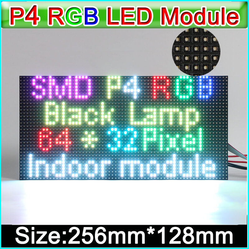 P4 Módulo de Displays LED Indoor, 64x32 Pixel,Full Color LED Signs, SMD, RGB, Painéis de Tela, Matriz LED, 256mm * 128mm