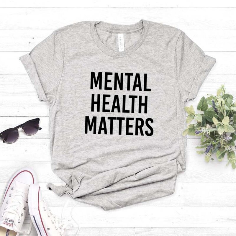 Mental Health Matters ผู้หญิง Tshirt ผ้าฝ้ายลำลองตลกเสื้อสำหรับหญิงสาว Top Tee Hipster วางเรือ NA-134