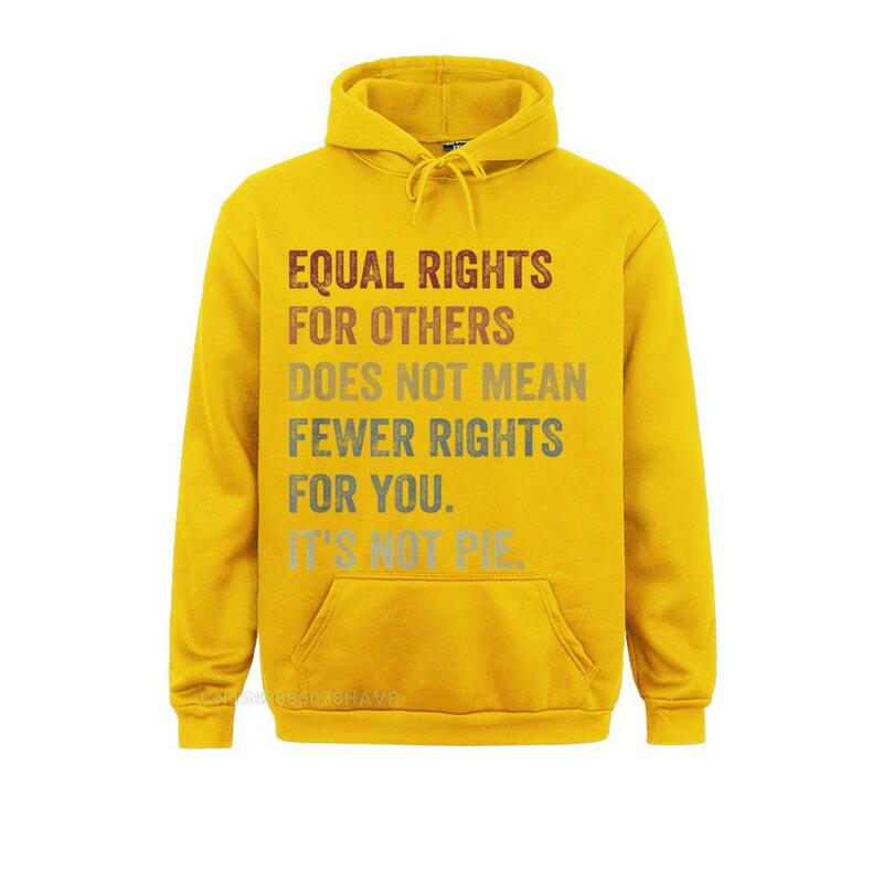 Równe prawa dla innych nie oznacza mniej praw dla ciebie bluzy dla kobiet spersonalizowane bluzy Retro odzież sportowa mężczyźni