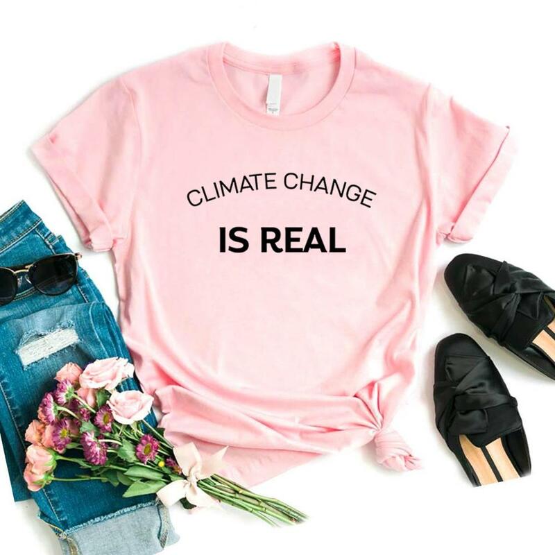 تغير المناخ هو حقيقي طباعة المرأة بلايز القطن عادية مضحك تي شيرت لسيدة يونغ فتاة تي شيرت محب 6 اللون NA-907