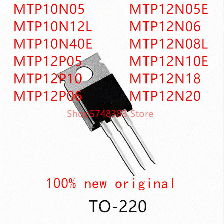 10 шт., MTP10N05, MTP10N12L, MTP10N40E, MTP12P05, MTP12P10, MTP12P06, MTP12N05E, MTP12N06, MTP12N08L, MTP12N10E, MTP12N18, MTP12N20 TO-220