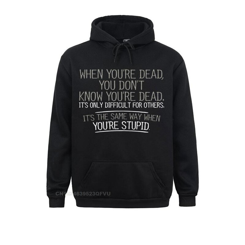 When You're Dead You're Stupid Graphic Letter Women For Men Novelty Sarcastic Funny Women Word Text