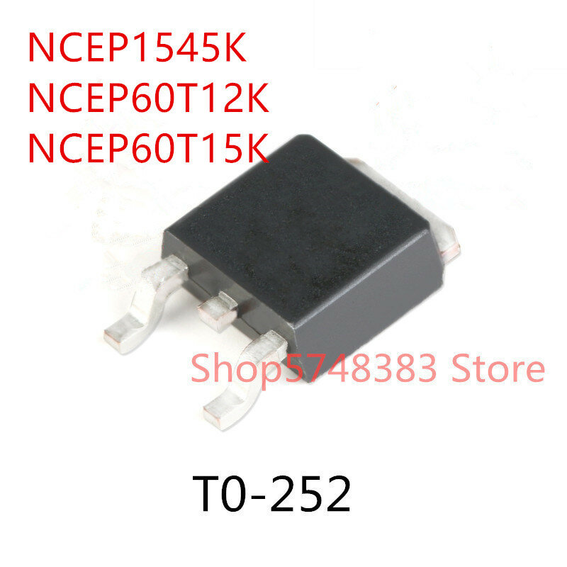 10PCS NCEP1545K NCEP60T12K NCEP60T15K TO-252