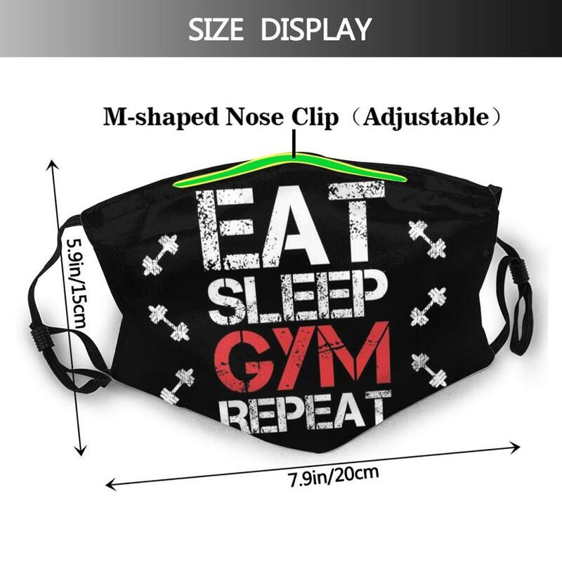 Eat Sleep Gym Repeat Print Washable Filter Anti Dust Mouth Mask Gym Workout Fitness Lift Funny Eat Sleep Gym Repeat Training