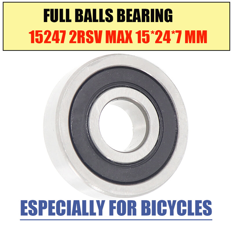 • Cuscinetto massimo 15*24*7mm 1PC sfere complete parti di riparazione del perno della bicicletta 15247 2RS RSV cuscinetti a sfera 15247-2RS