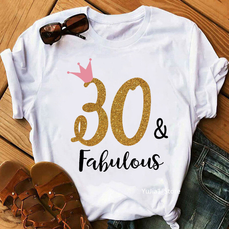 Roze Kroon 30th/40th/50th/60th Fabulous Grafische Print T-shirt Vrouwen Kleding Nummer Custom Tshirt Femme verjaardagscadeau T-shirt