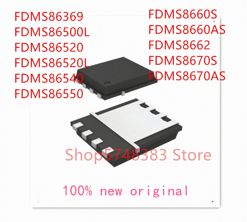 10 teile/los FDMS86369 FDMS86500L FDMS86520 FDMS86520L FDMS86540 FDMS86550 FDMS8660S FDMS8660AS FDMS8662 FDMS8670S FDMS8670AS
