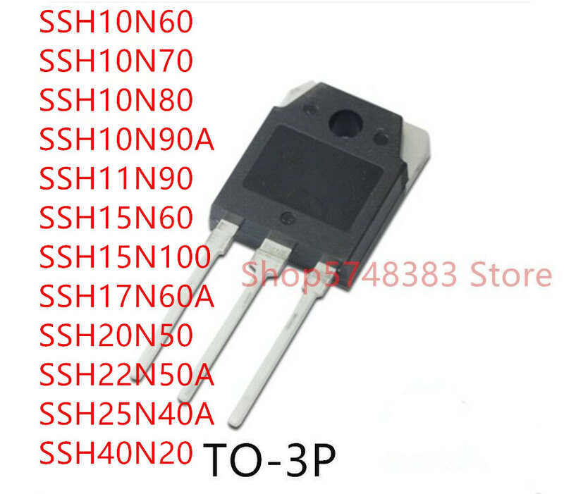10 pièces SSH10N60 SSH10N70 SSH10N80 SSH11N90 SSH15N60 SSH15N100 SSH20N50 SSH40N20 TO-3P