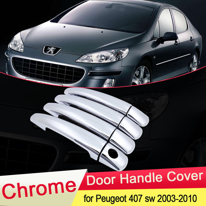 for Peugeot 407 SW Coupe 2003 2004 2005 2006 2007 2008 2009 2010 Chrome Door Handle Cover Trim Car Set Styling Accessories ABS