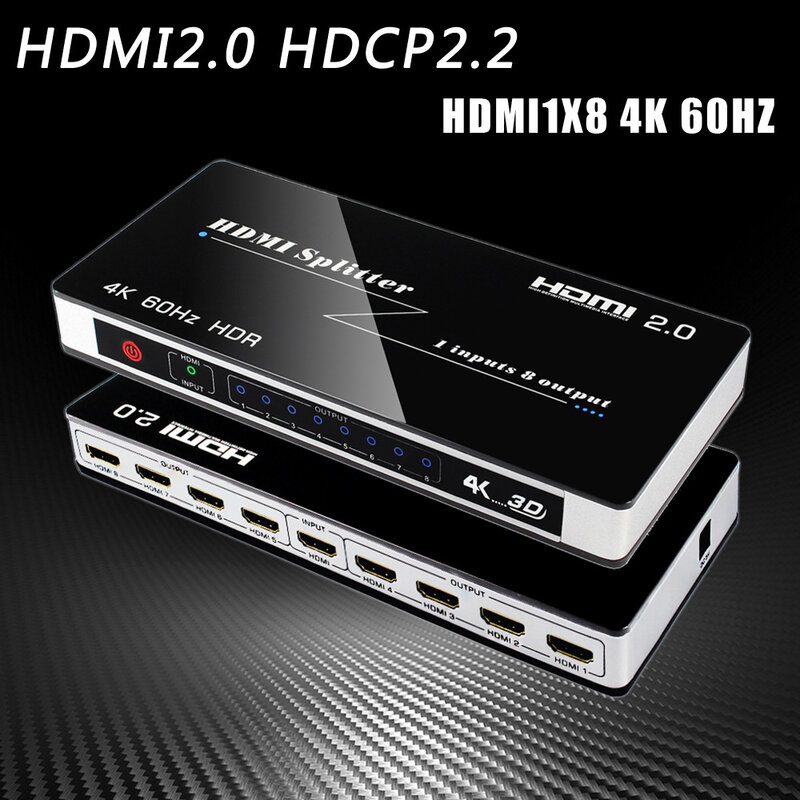 Pemisah Yang Kompatibel dengan HDMI 1 Dalam 8 Out, Pemisah 2.0 Yang Kompatibel dengan HDMI 1X8 4K Mendukung 4K * 2K @ 60HZ / 3D / HDCP 2.2 / HDMI 2.0