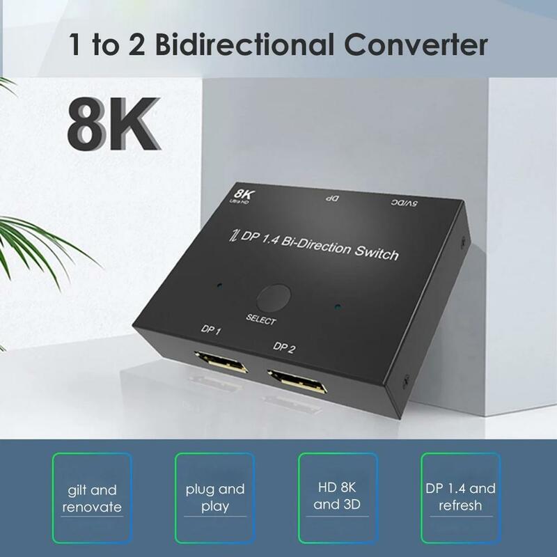 Порт дисплея 8K двухсторонний переключатель 1x2 / 2x1 DP1.4 сплиттер переключатель порта дисплея 8K @ 30 Гц 4K @ 120 Гц для нескольких источников дисплея s
