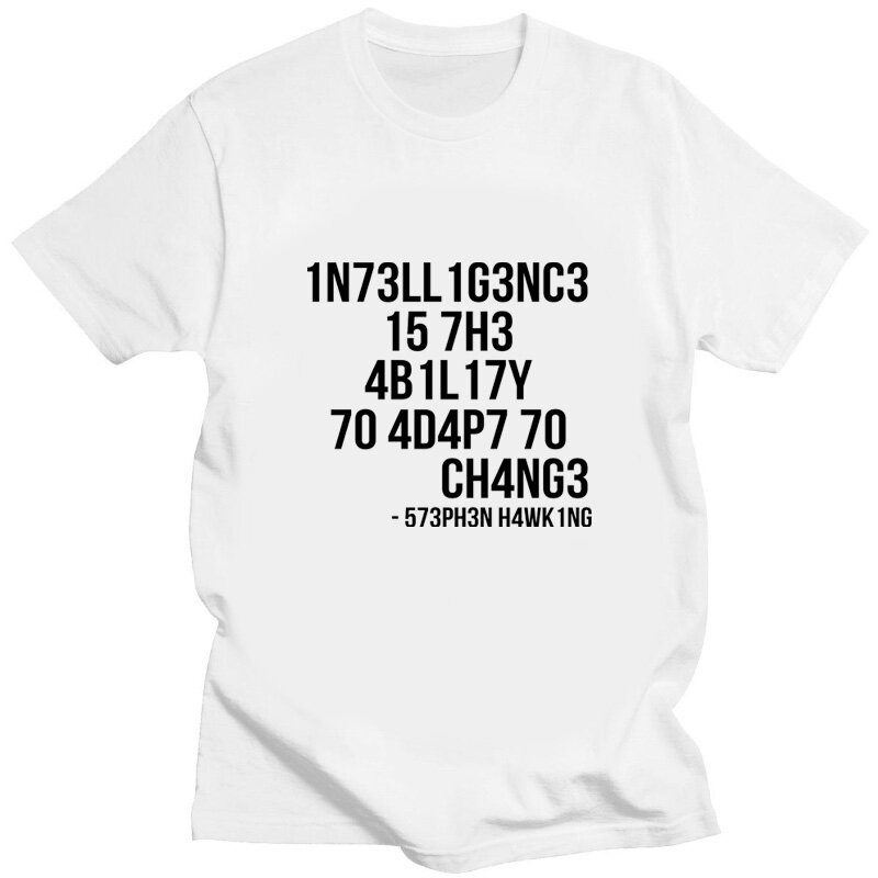 Twórczy koszulki męskie śmieszne bluzki w stylu Geek inteligencja jest zdolność do dostosować do zmienić nadruk liter Tee mężczyzna ponadgabarytowych T Shirt