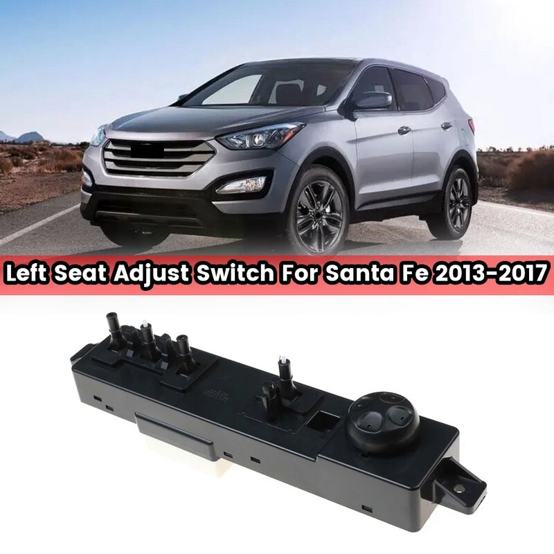 สวิตช์ปรับที่นั่งด้านซ้ายของรถยนต์สำหรับ Hyundai Santa Fe 2013-2017 881912W000 88191-2W000