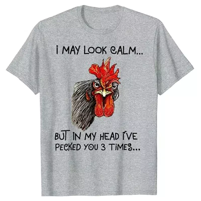 I May Look Calm Chicken Funny Rooster Tee Shirts Funny Chick Print Farmer Graphic T-Shirts Cute Short Sleeve Blouses Gift Idea