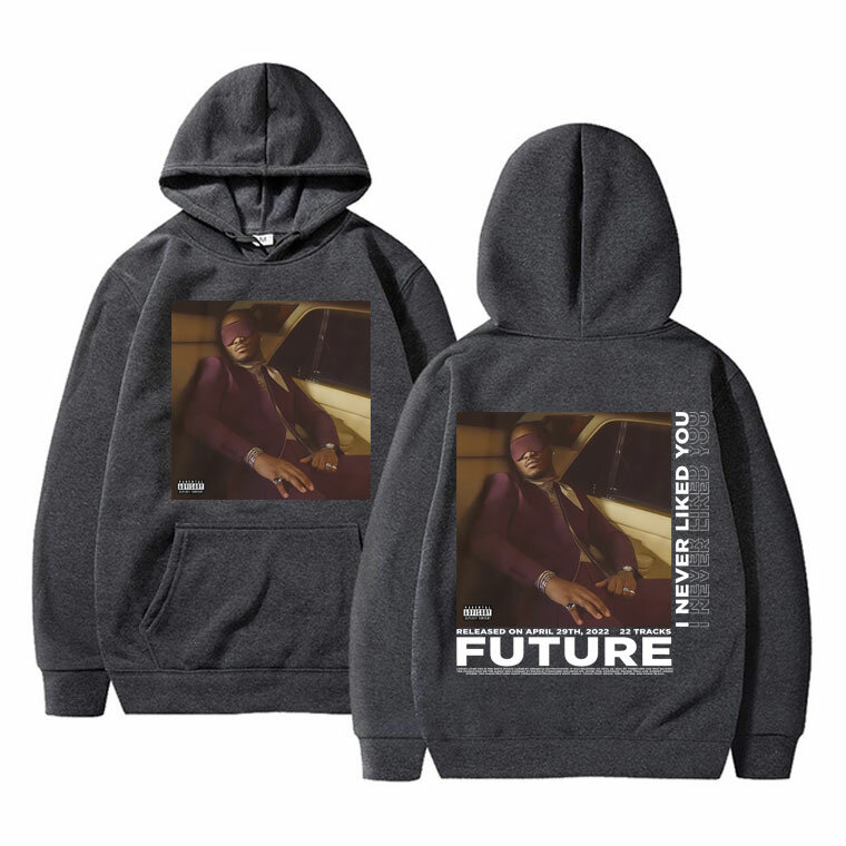 Rapper Future I Never Liked You Double Sided Print Hoodie Men's Casual Oversized Sweatshirt Male Hip Hop Hoodies Fashion Clothes