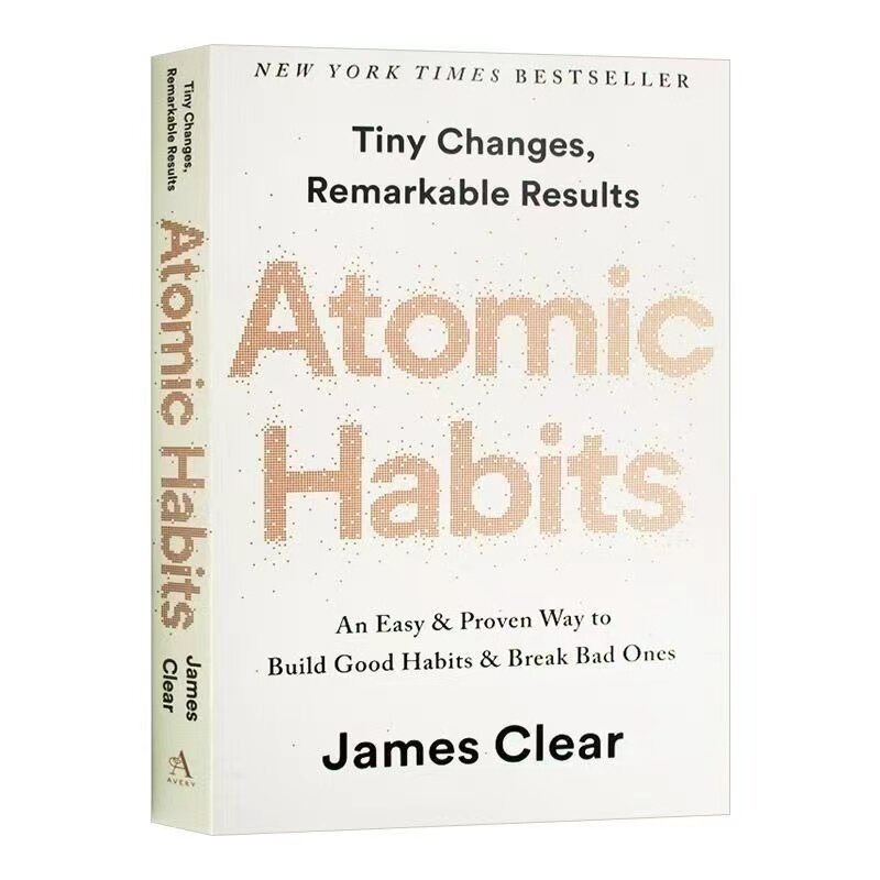 อะตอมนิสัยโดย James Clear ง่ายพิสูจน์ในการสร้างดีนิสัย Break Bad Ones Self-Management Self-การปรับปรุงหนังสือ